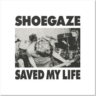 Shoegaze saved my life Posters and Art